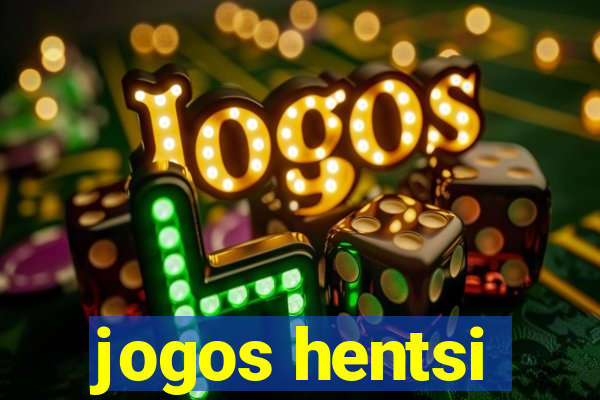 jogos hentsi